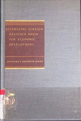 Estimating Foreign Resource Needs for Economic Development Economics Handbook Se