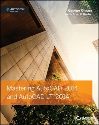 Mastering AutoCAD 2014 and AutoCAD LT 2014   Autodesk Official Press Omura Sybex