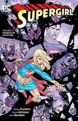 SUPERGIRL VOL. 3: GHOSTS OF KRYPTON By Kelley Puckett & Drew Edward Johnson NEW
