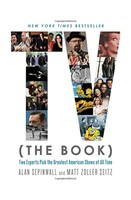 Tv (the Book): Two Experts Pick The Greatest American Shows Of ... Free Shipping Tv (the Book): Two Experts Pick The Greatest American Shows Of ... Free Shipping
