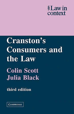 Cranston's Consumers and the Law (Law in Context) by Scott, Colin