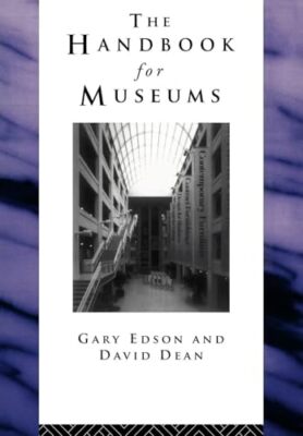 Handbook for Museums Gary Edson New Book 9780415099530