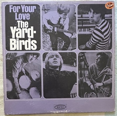 The Yardbirds For Your Love 1965 LP Pittman press Mono Epic LN 24167