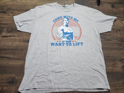 Mens 3XL Come With Me If You Want To Lift Schwarzenegger Funny Gym T Shirt