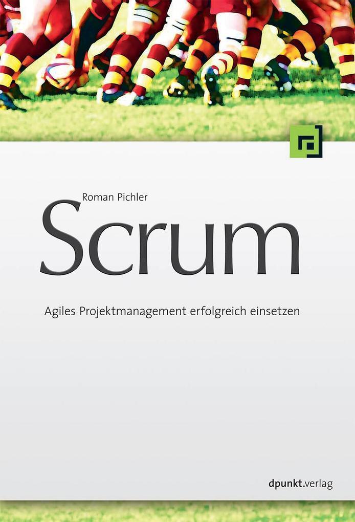 Thumbnail - Scrum - Agiles Projektmanagement Erfolgreich Einsetzen | Roman Pichler