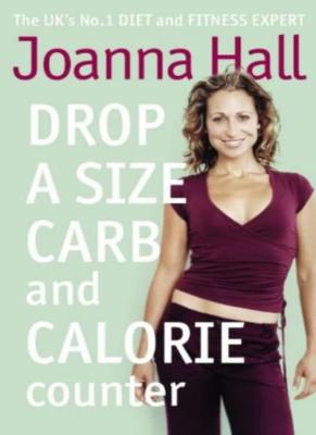 Drop a Size Calorie and Carb Counter By Joanna Hall 9780007175284| eBay