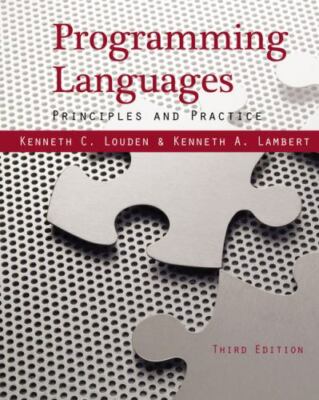 Programming Languages: Principles and Practices (Advanced Topics) by Louden, Ke