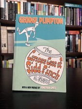 The Curious Case of Sidd Finch by George Plimpton. 2004 PB (4Walls8Windows)