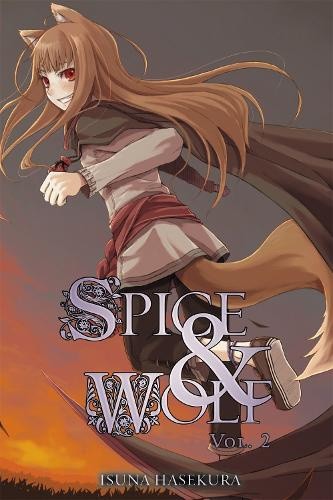 Spice and Wolf: Vol. 2: Spice and Wolf, Vol. 2 (light novel) Novel [Paperback]