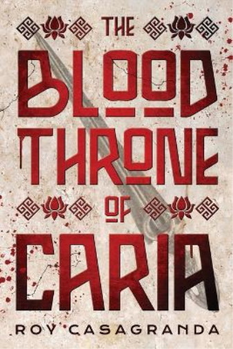 Thumbnail - Roy Casagranda The Blood Throne Of Caria (taschenbuch) Empire Of The