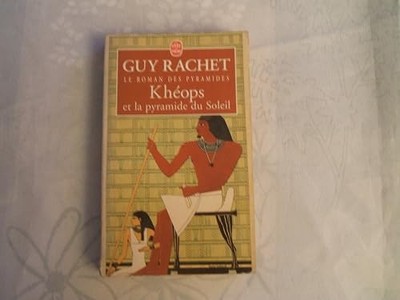 Cheops und die Sonnenpyramide - Rachet, Guy