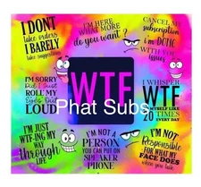 20oz Sublimation Tumbler Wrap Whisper WTF Ready To Press Heat Transfer