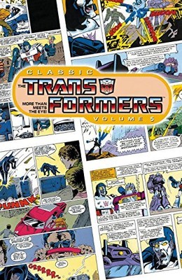 CLASSIC TRANSFORMERS, VOL. 5 By Simon Furman **BRAND NEW**