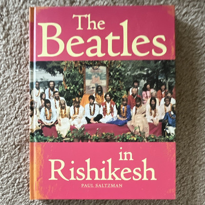 Paul Saltzman The Beatles in Rishikesh Hardcover Viking Studio 2000 1st Ed
