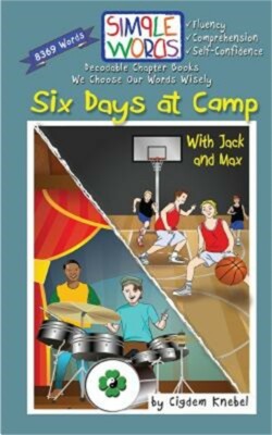 Six Days at Camp with Jack and Max: Decodable Chapter Book (Paperback or Softbac