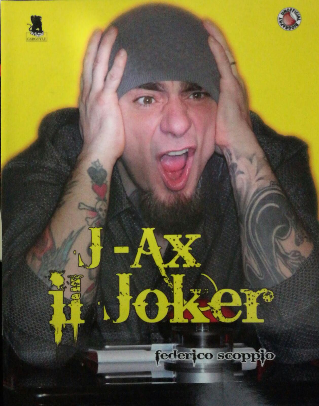 J-Ax. Il Joker - Scoppio - 2014 - Gargoyle - lo