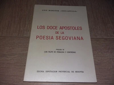 LOS DOCE APOSTOLES DE LA POESIA SEGOVIANA / LUIS MINGUEZ " OREJANILLA" - Photo 1/4
