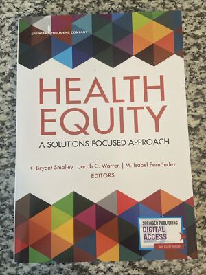 Health Equity: A Solutions-Focused Approach - Like New