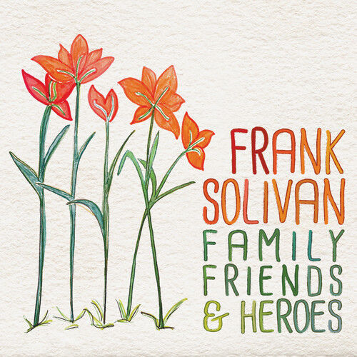 Frank Solivan - Family Friends & Heroes [New CD] - Picture 1 of 1