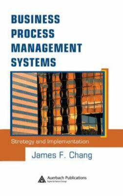 Business Process Management Systems : Strategy And Implementation, Hardcover ...