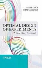 Optimal Design of Experiments: A Case - Hardcover, by Goos Peter; Jones - Good