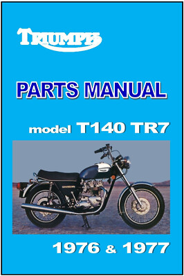 TRIUMPH Parts Manual T140 TR7 1976 and 1977 FACTORY Replacement