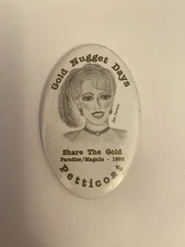 Gold Nugget Days Petticoat Paradise Magalia California 1993 Pin Back Button P121