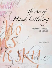 The Art of Hand Lettering: Calligraphy Techniques and Exercises - GOOD