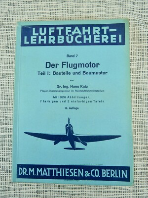 altes Buch Luftfahrt Lehrbücherei Der Flugmotor Dr.Ing.Hans Katz 1942