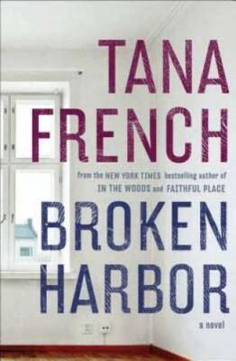 Broken Harbor - Hardcover By Tana French - GOOD