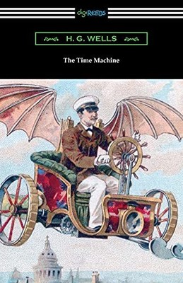 Die Zeitmaschine von Wells, H.G.