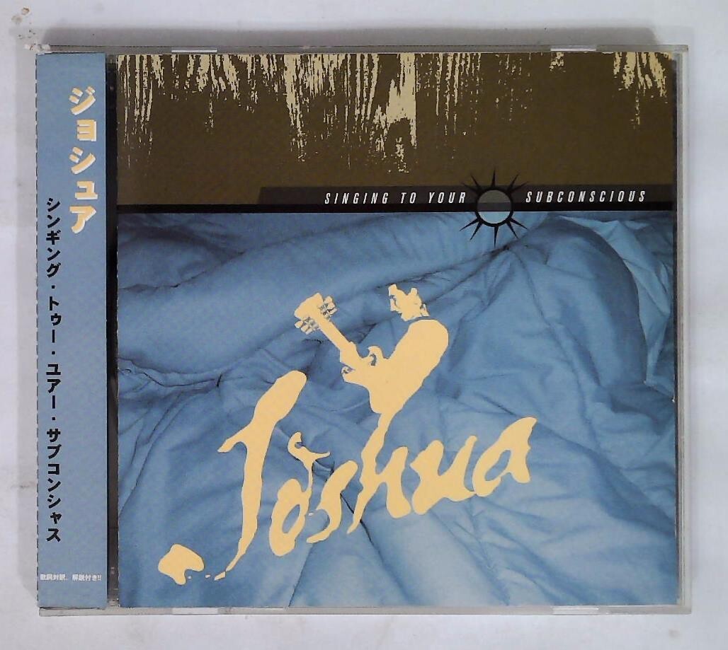 Joshua / Singing to Your Subconscious Joshua – Singing To Your