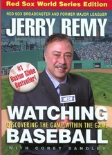 WATCHING BASEBALL, UPDATED & REVISED: DISCOVERING THE GAME By Jerry Remy *Mint*