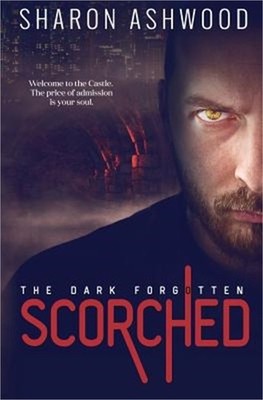 Scorched: The Dark Forgotten (Paperback or Softback)