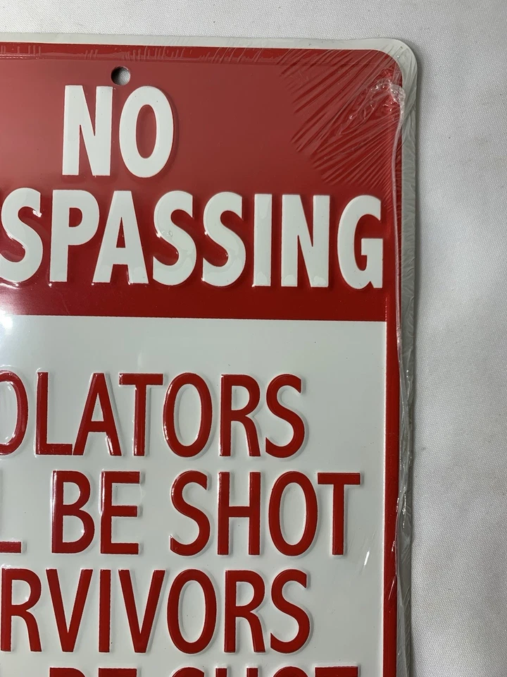 NOS 8" x 12" Embossed Metal Sign (NO TRESPASSING Violators Will Be Shot Again - Image 3 of 4