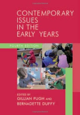 Contemporary Issues in the Early Years. 9781412921077