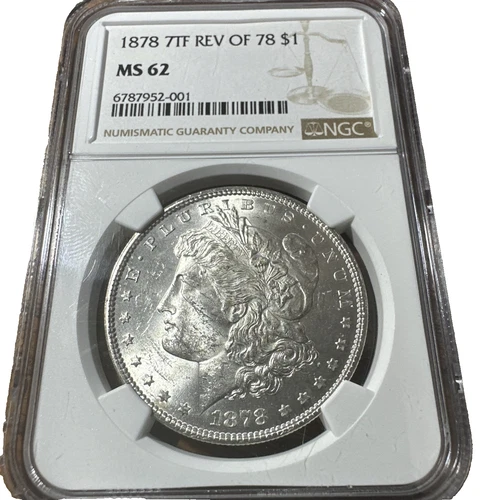 1878 7TF $1 Rev OF 78 Morgan Silver Dollar NGC MS62  SEE VAM!