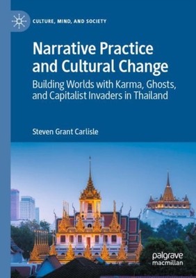 Carlisle - Narrative Practice and Cultural Change   Building Worlds wi - X555z