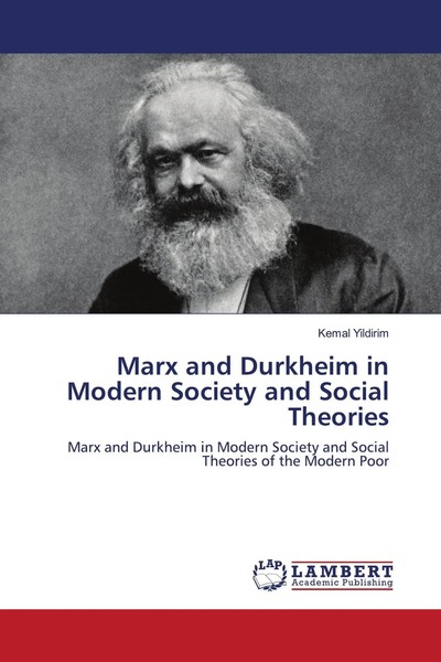 Kemal Yildirim | Marx And Durkheim In Modern Society And Social Theories | Buch-image