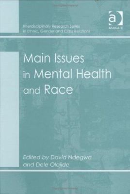 Main Issues in Mental Health and Race (Interdisciplinary Research Series in Eth