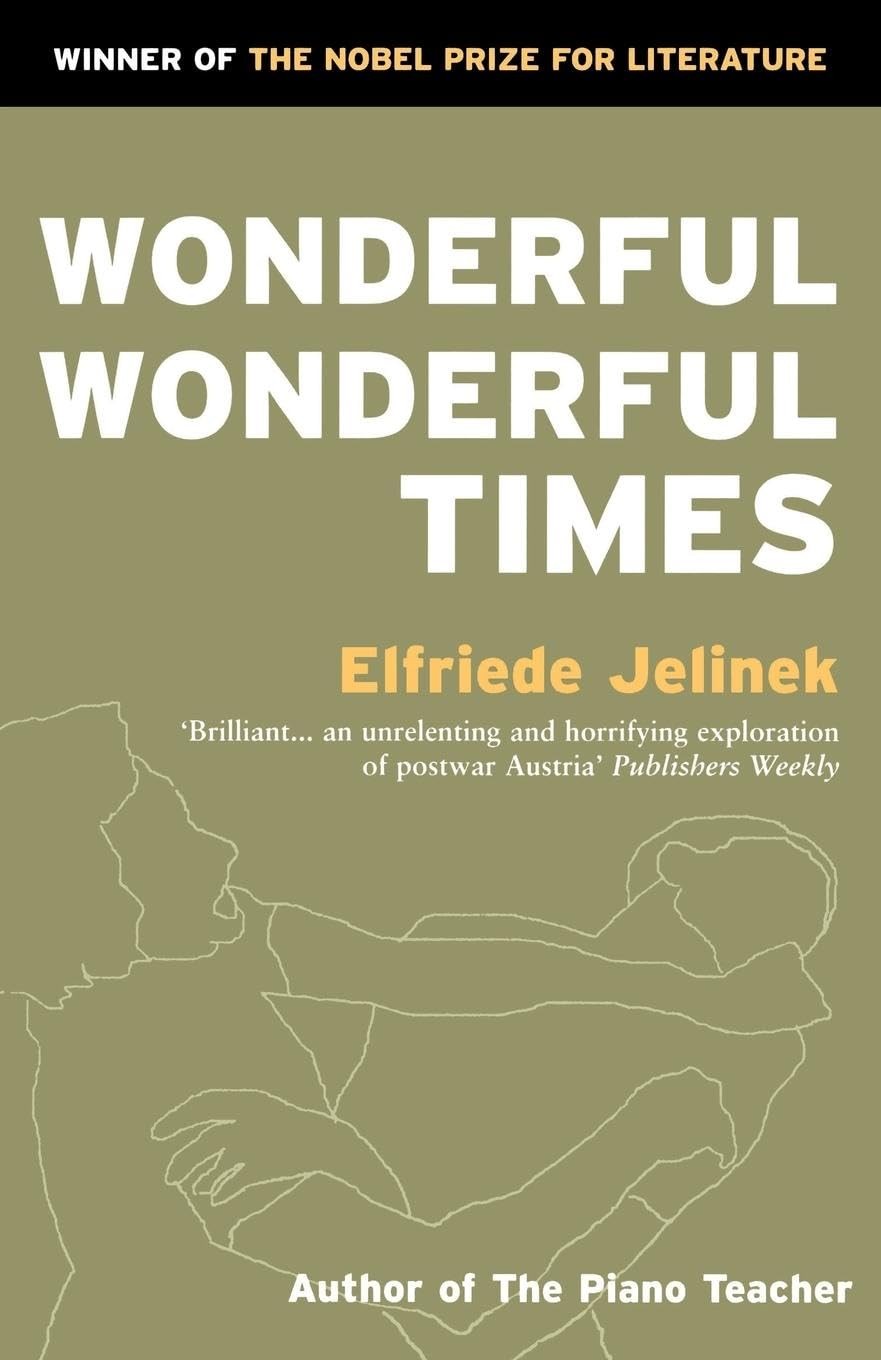 Wonderful, Wonderful Times (Masks) By Elfriede Jelinek - Image 8