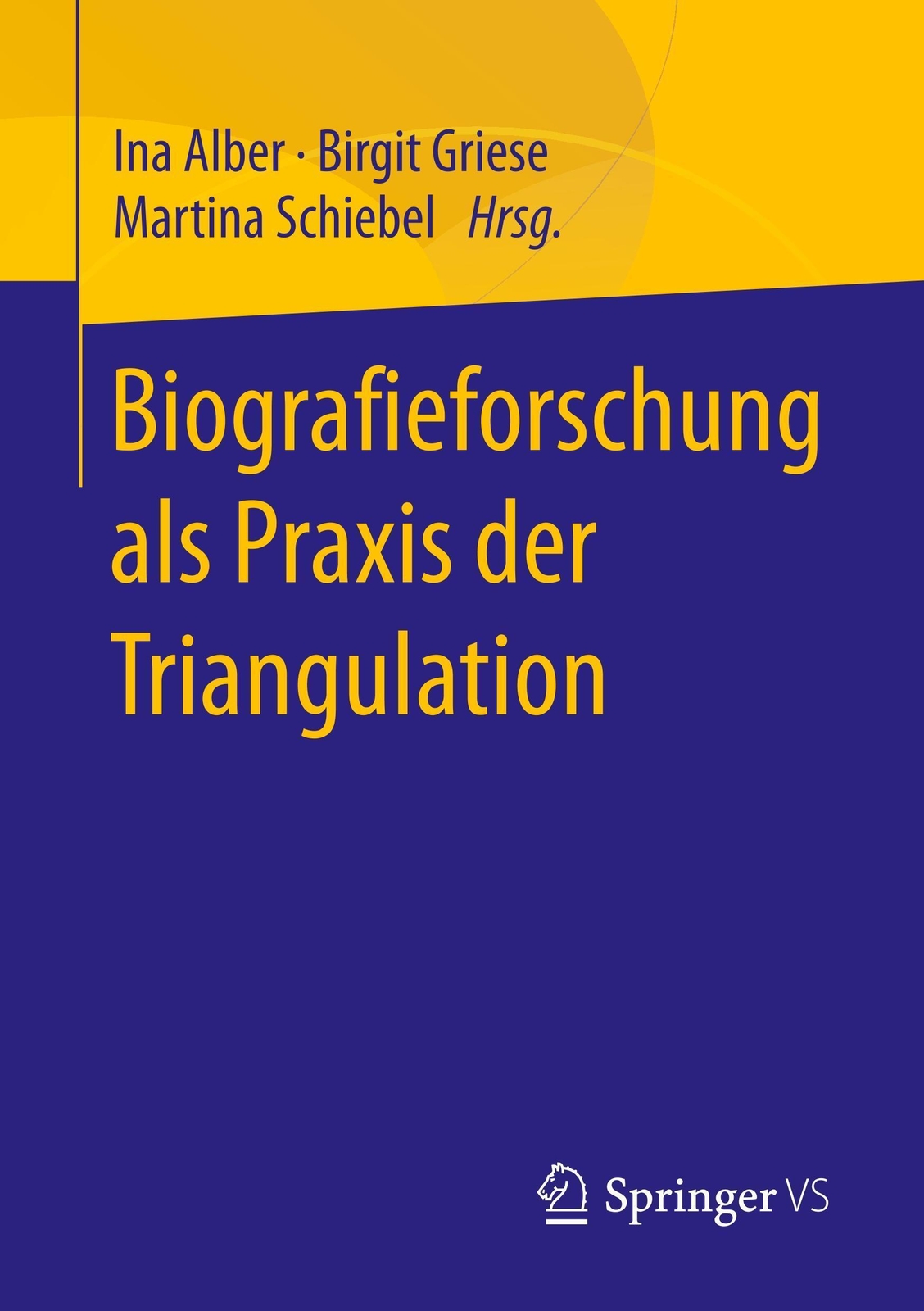 Thumbnail - Biografieforschung Als Praxis Der Triangulation Ina Alber (u. A.)