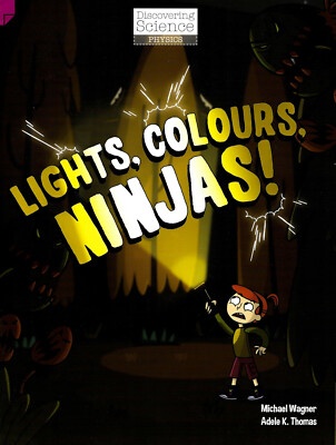 Discovering Science: Lights, Colours, Ninjas - Children's Book Aus Stock