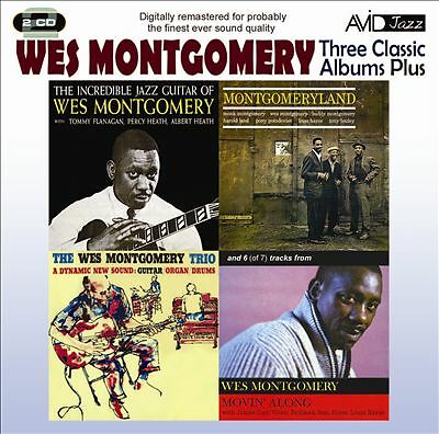 Three Classic Albums Plus: the Wes Montogomery Trio/Montgomeryland/The ...