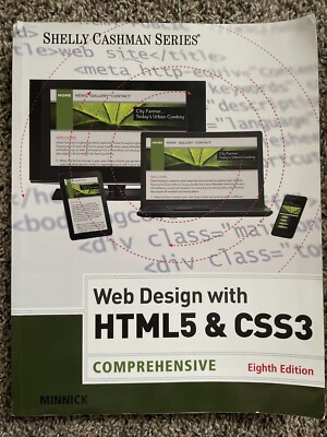 Web Design with HTML and CSS3 : Complete by Jessica Minnick (2017, Trade...