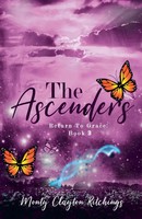 The Ascenders Return To Grace Book 3 Monty Clayton Ritchings Taschenbuch 2024