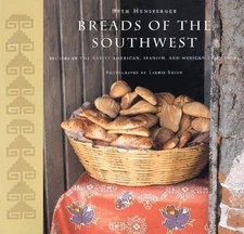 Breads of the Southwest: Recipes in t- paperback, 9780811809733, Beth Hensperger