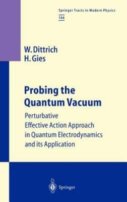 Probing the Quantum Vacuum: Perturbative Effective Action Approach in Quantum
