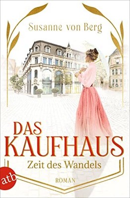 Susanne von Ber Das Kaufhaus   Zeit des Wandels: Roman ( (Paperback) (UK IMPORT)