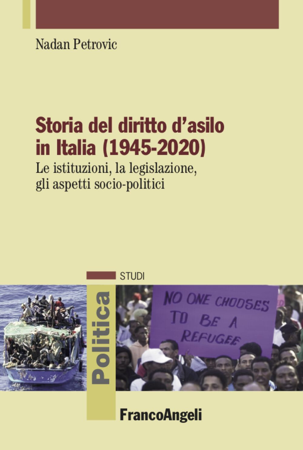 Libri Nadan Petrovic - Storia Del Diritto D'asilo In Italia (1945-2020). Le Isti